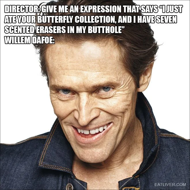 Willem Dafoe